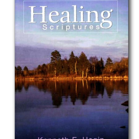 Healing Scriptures - by Kenneth E Hagin, Sr.