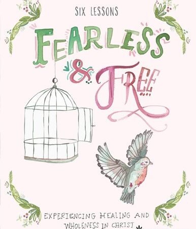 Fearless and Free 6-Lesson Bible Study