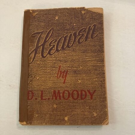 HEAVEN Dwight L Moody 1908 3rd Printing Softcover Missionary Religion