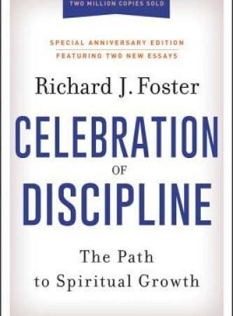 Celebration of Discipline, Special Anniversary Edition: The Path to - VERY GOOD