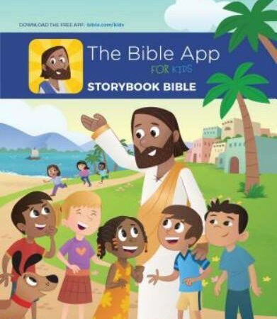 The Bible App for Kids Story Book: Youversion & Onehope