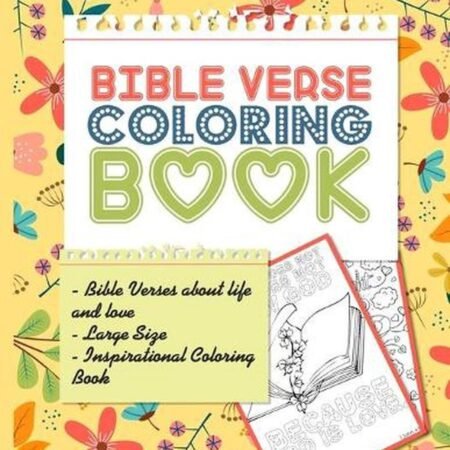 Bible verse coloring book: Bible Verses about life and love Large Size 8.5x11 In