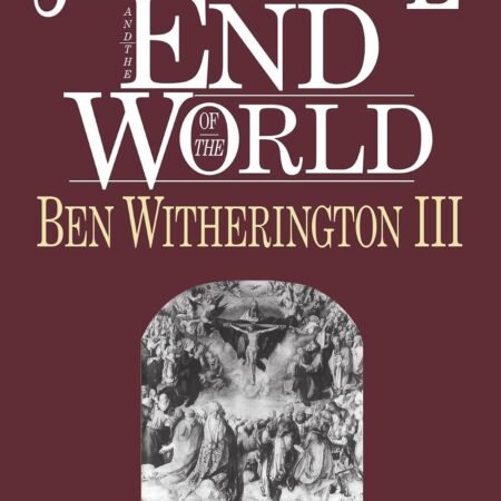 Jesus, Paul and the End of the World by Ben Witherington III 1st PB New/Other