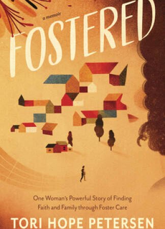 Fostered: One Womans Powerful Story of Finding Faith and Family throug - GOOD